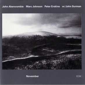 Download track November Peter Erskine, John Abercrombie, John Surman, Marc Johnson