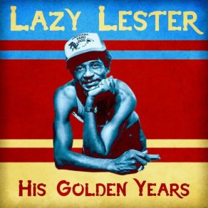 Download track They Call Me Lazy (Remastered) Lazy Lester