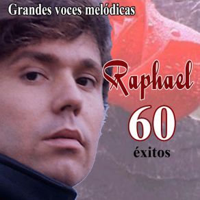 Download track Si No Fuera Porque Raphael