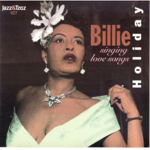 Download track I Can'T Give You Anything But Love Billie Holiday