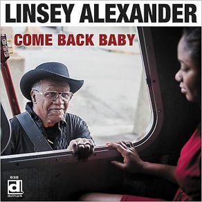 Download track Come Back Baby Linsey Alexander