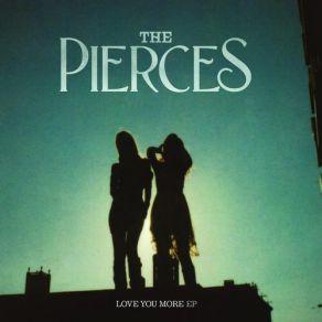 Download track We Can Make It The Pierces