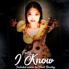 Download track I Know (Herb Barclay Radio Mix) Fairy