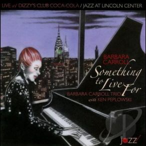 Download track Something To Live For Barbara Carroll