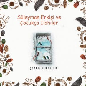 Download track Sultanım Süleyman Erkişi, Çocukça İlahiler