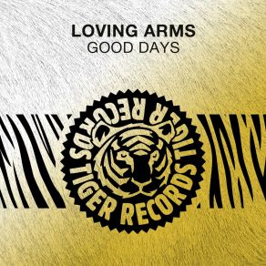 Download track Good Days (Radio Edit) Loving Arms