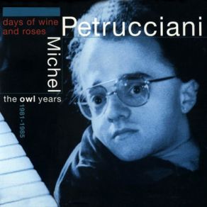 Download track Days Of Wine And Roses Michel Petrucciani