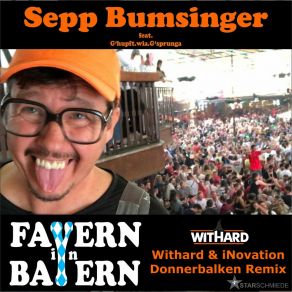 Download track Fayern In Bayern (Withard & INovation Donnerbalken Remix) Ghupft. Wia. GsprungaWithard, Inovation