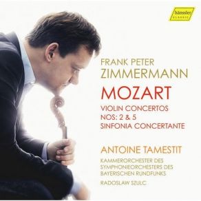 Download track 4. Violin Concerto No. 5 In A Major K. 219 - I. Allegro Aperto Mozart, Joannes Chrysostomus Wolfgang Theophilus (Amadeus)