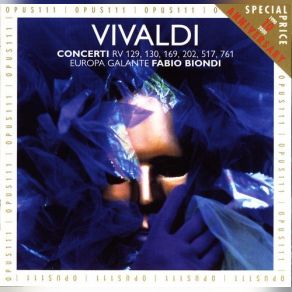 Download track Concerto For Strings 'Madrigalesco' In D Minor RV 129 - II. Adagio Antonio Vivaldi, Fabio Biondi, Europa Galante