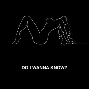 Download track Do I Wanna Know Arctic Monkeys