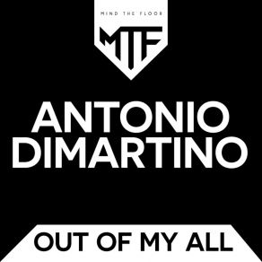 Download track Out Of My All (Extended Dub Mix) Antonio Dimartino