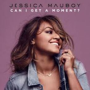 Download track Can I Get A Moment Jessica Mauboy