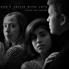 Download track Don't Trifle With Love, Scene Three: 