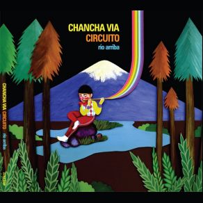 Download track Quimey Neuquen (Chancha Via Circuito Remix) Chancha Vía CircuitoJose Larralde
