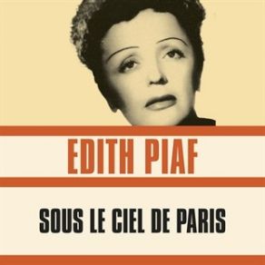 Download track Sous Le Ciel De Paris Edith Piaf