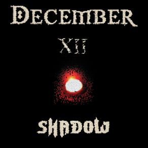 Download track Shadow December XII