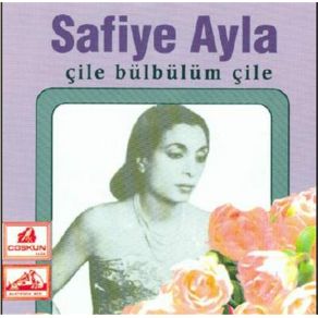 Download track Çile Bülbülüm Çile Safiye Ayla