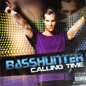 Download track Calling Time Basshunter