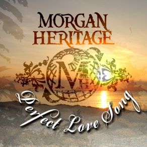 Download track Perfect Love Song Morgan Heritage