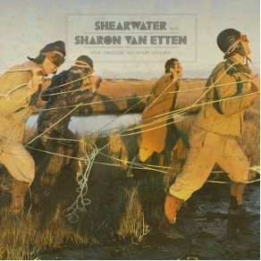 Download track Stop Draggin' My Heart Around Shearwater, Jonathan Meiburg, Sharon Van EttenDanny Reisch