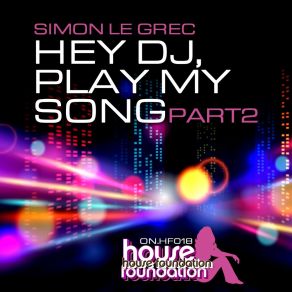 Download track Hey DJ, Play My Song, Pt. 2 (Club Sax EDM Mix) Simon Le Grec