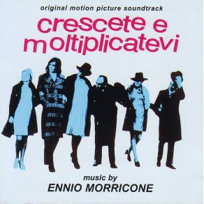 Download track Crescete E Moltiplicatevi (Scena Amore III) Ennio Morricone