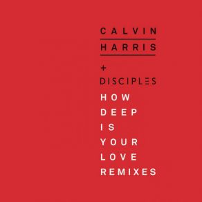 Download track How Deep Is Your Love (Calvin Harris & R3hab Remix) Calvin Harris
