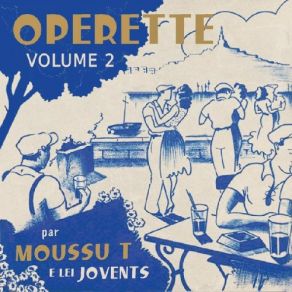 Download track C'est Marseillais Moussu T E Lei Jovents