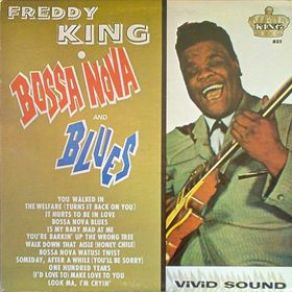 Download track Is My Baby Mad With Me? Freddie King