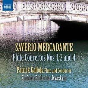 Download track Flute Concerto No. 1 In E Major, Op. 49 - I. (Allegro Maestoso) Saverio Mercadante
