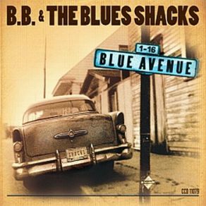 Download track Mad Man Blues B. B. & The Blues Shacks
