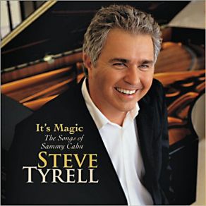 Download track It'S Magic Steve Tyrell