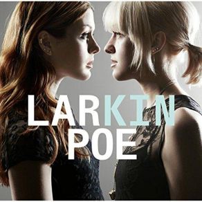 Download track We Intertwine  Larkin Poe