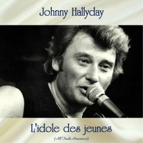 Download track Avec Une Poignée De Terre (A Hundred Pounds Of Clay) (Remastered) Johnny Hallyday