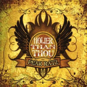Download track Holier-Than-Thou The Pear Ratz