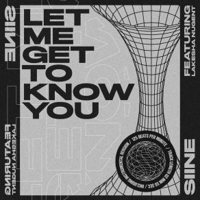Download track Let Me Get To Know You (Instrumental Version) Siine