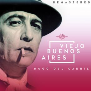 Download track Una Lágrima Tuya (Remastered) Hugo Del Carril