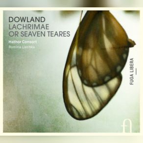Download track Lachrimae Or Seaven Teares: Mrs. Nichols Almand Romina Lischka, Hathor Consort