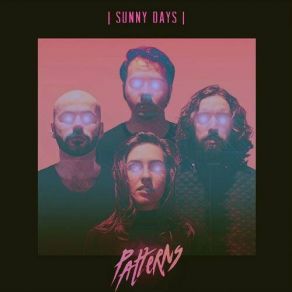 Download track Sunny Days The Patterns