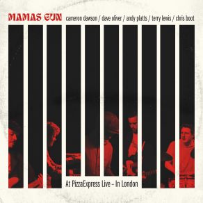 Download track You Make My Life A Better Place [At PizzaExpress Live] Mamas Gun