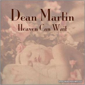 Download track Heaven Can Wait Dean Martin