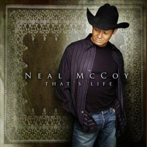 Download track That's Life Neal McCoy