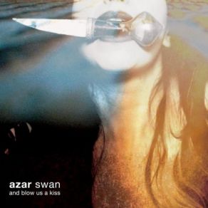 Download track Kiss Of Life Azar Swan
