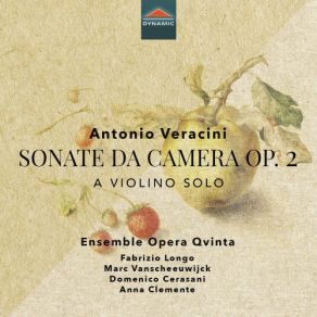 Download track Violin Sonata No. 1 In A Minor, Op. 2 No. 1: II. Vivace Anna Clemente, Domenico Cerasani, Fabrizio Longo, Marc Vanscheeuwijck, Emsemble Opera Qvinta