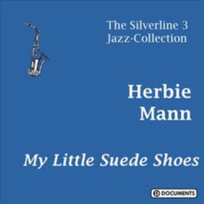 Download track My Little Suede Shoes Herbie Mann