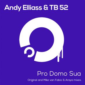 Download track Pro Domo Sua (Mike Van Fabio &Amp; Araya Remix) Andy Elliass, Tb 52Mike Van Fabio