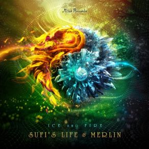 Download track Ice And Fire Merlin, Sufi'S Life