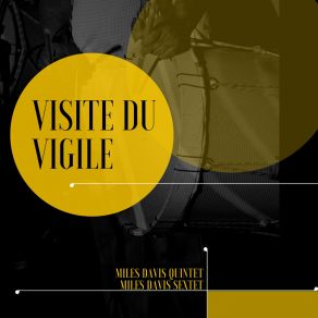 Download track Visite Du Vigile The Miles Davis Sextet