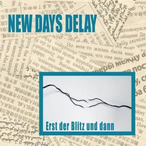 Download track Wann Und Warum Nicht Jetzt New Days Delay
